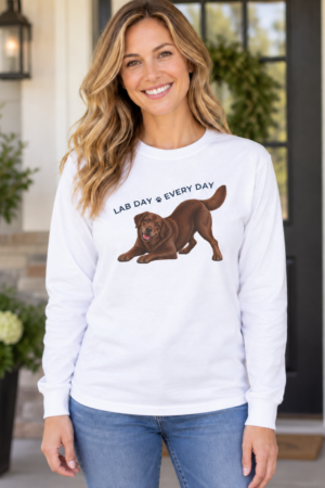 Lab Day Every Day Chocolate Lab Unisex Long Sleeve Tee